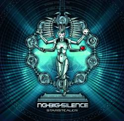 No Big Silence : Starstealer No Big Silence : Starstealer